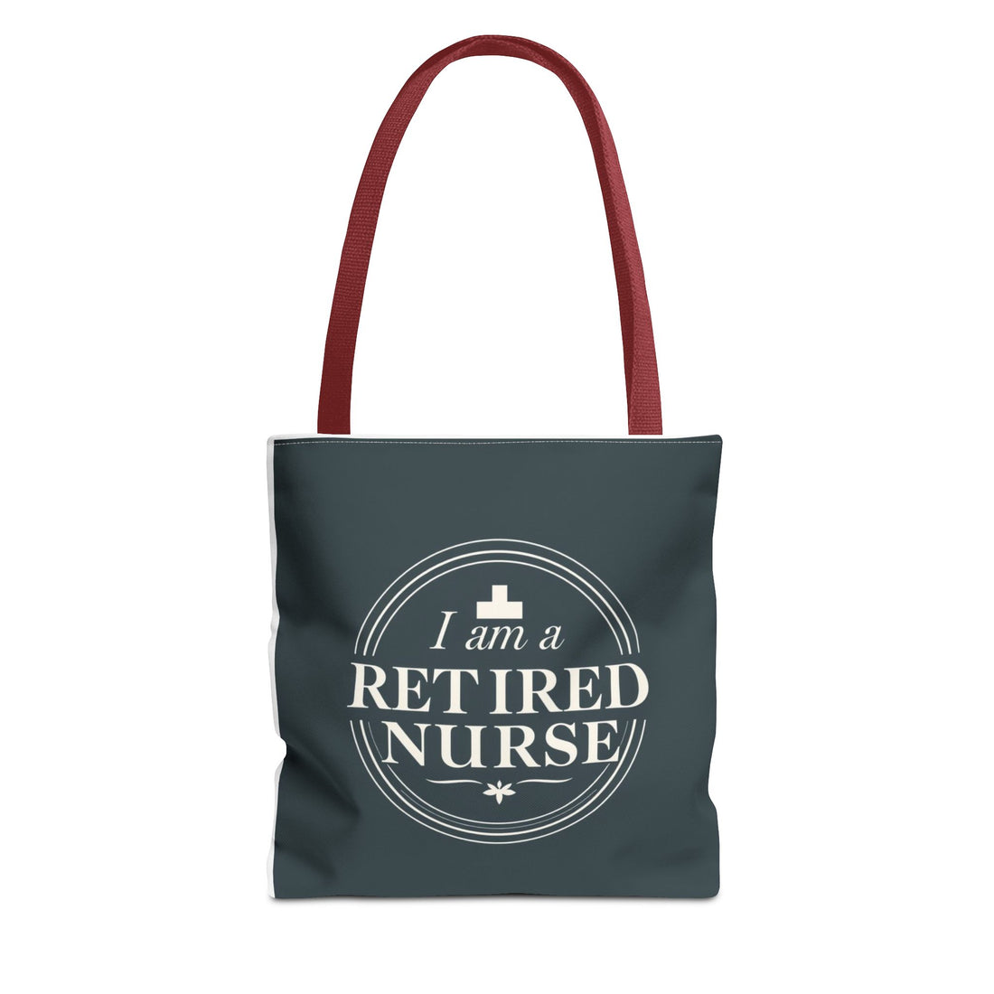 I'm a Retired Nurse Tote Bag (AOP)