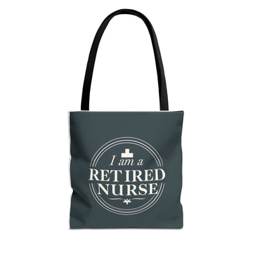 I'm a Retired Nurse Tote Bag (AOP)